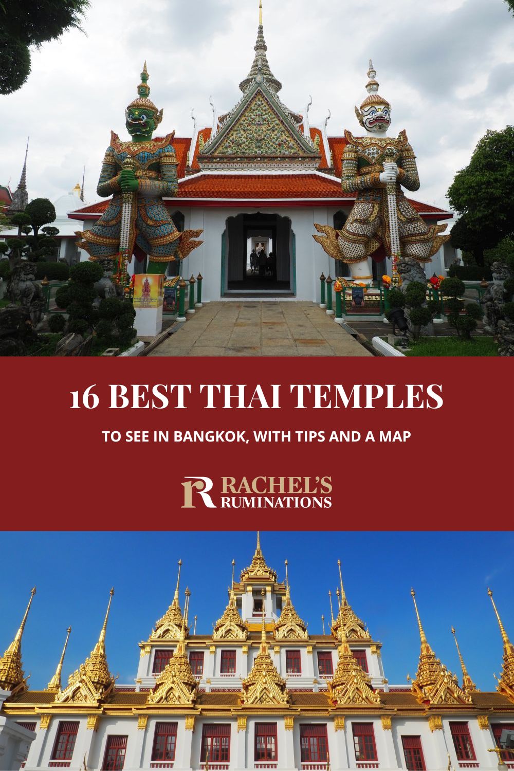 This extensive list of Buddhist temples in Bangkok, Thailand includes advice to help you choose and plan your visit. via @rachelsruminations