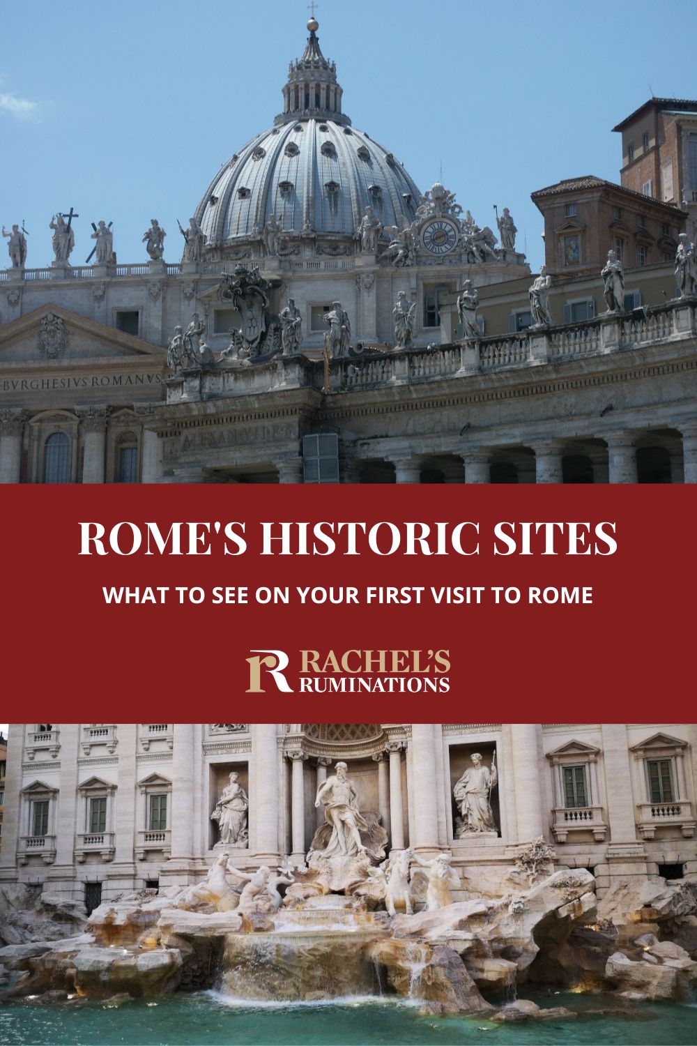 Historic sites in Rome that any first-time visitor should see: from the ancient Romans to the Baroque and Renaissance. via @rachelsruminations