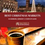 Text: Best Christmas Markets in Hamburg, Germany: A complete guide (and the Rachel's Ruminations logo). Images: above, the Rathausmarkt with tall town hall tower against a dark sky and a tall Christmas tree with white lights. Below, a simple clay mug holding a liquid.