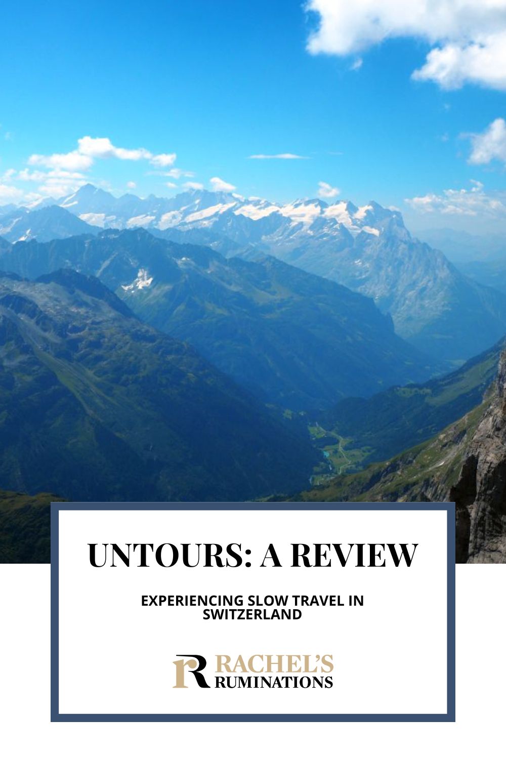 Considering an UnTour? Read this review of the unique UnTours formula for slow travel - in this case in Switzerland. via @rachelsruminations