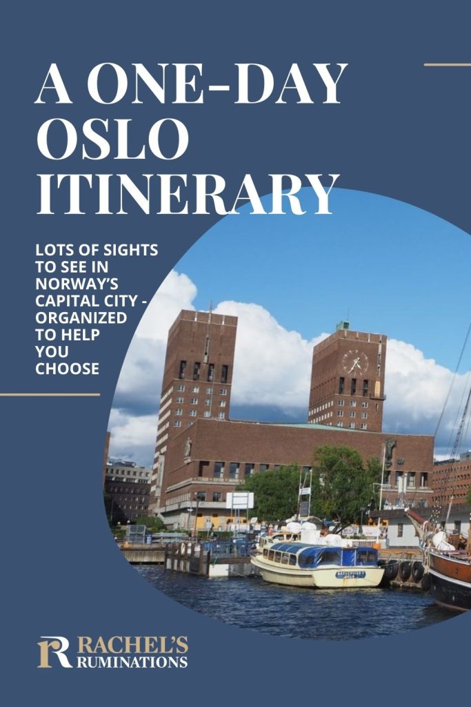 Text: A one-day Oslo itinerary: Lots of sights to see in Norway's Capital city - organized to help you choose. Image: Oslo City Hall.