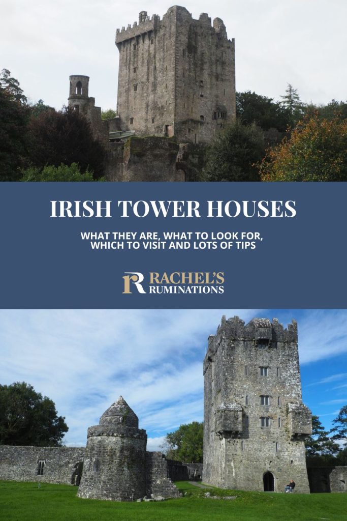 Text: Irish Tower Houses: What they are, what to look for, which to visit and lots of tips. Images: two diffrent tower houses.