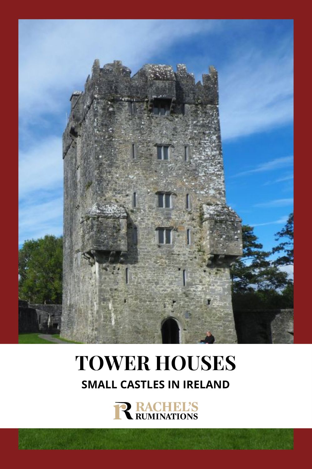 Everything you need to know about tower houses in Ireland - a variety of castle - before visiting: what to look for, which to see, and more! via @rachelsruminations