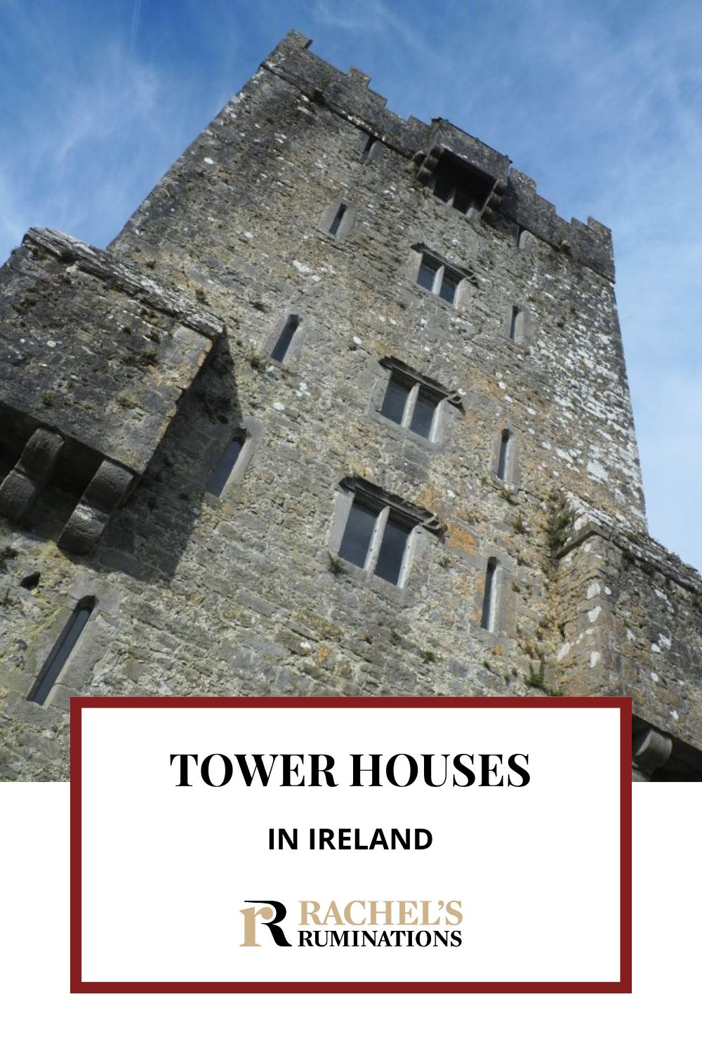 Everything you need to know about tower houses in Ireland - a variety of castle - before visiting: what to look for, which to see, and more! via @rachelsruminations