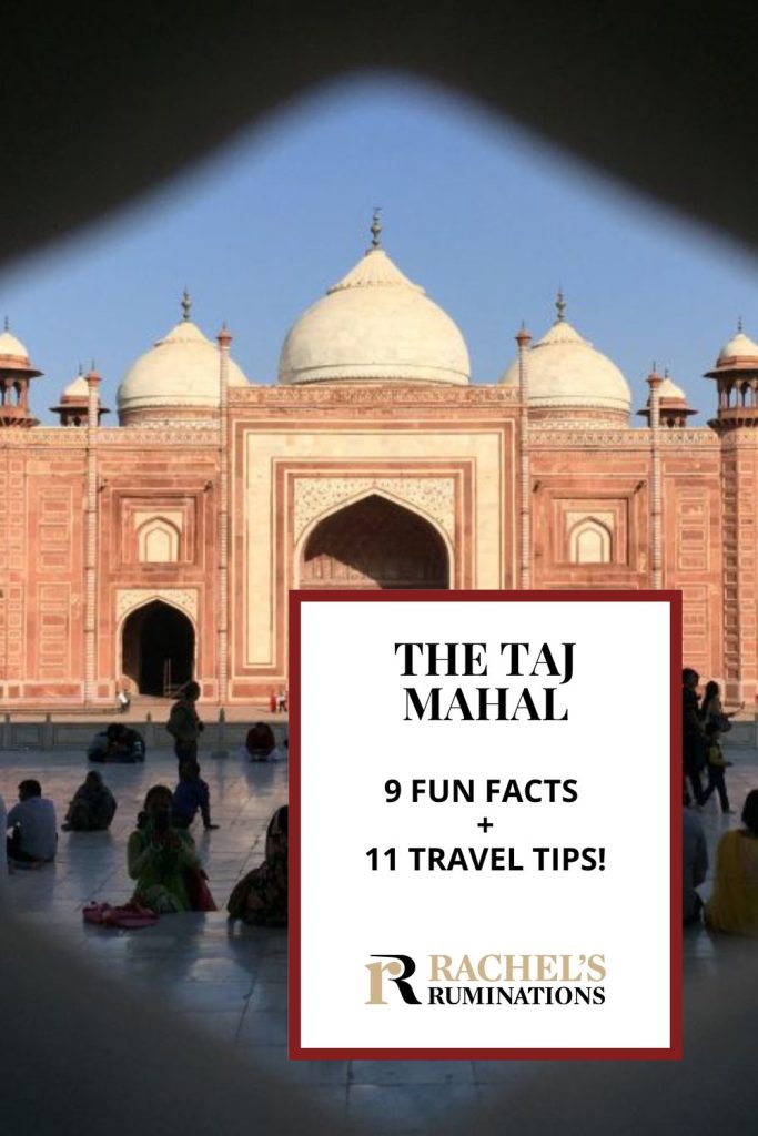 The Taj Mahal: 9 fun facts + 11 travel tips! (and the Rachel's Ruminations logo). Image: the mosque.