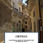 Text: Ortigia: A historical guide to the oldest part of Siracusa, Italy (and the Rachel's Ruminations logo). Image: a narrow street.