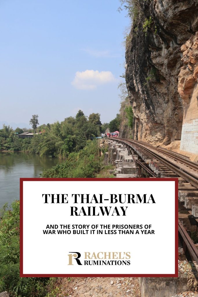 Text: The Thai-Burma Railway and the story of the prisoners of war who built it in less than a year. Image: the railway line.