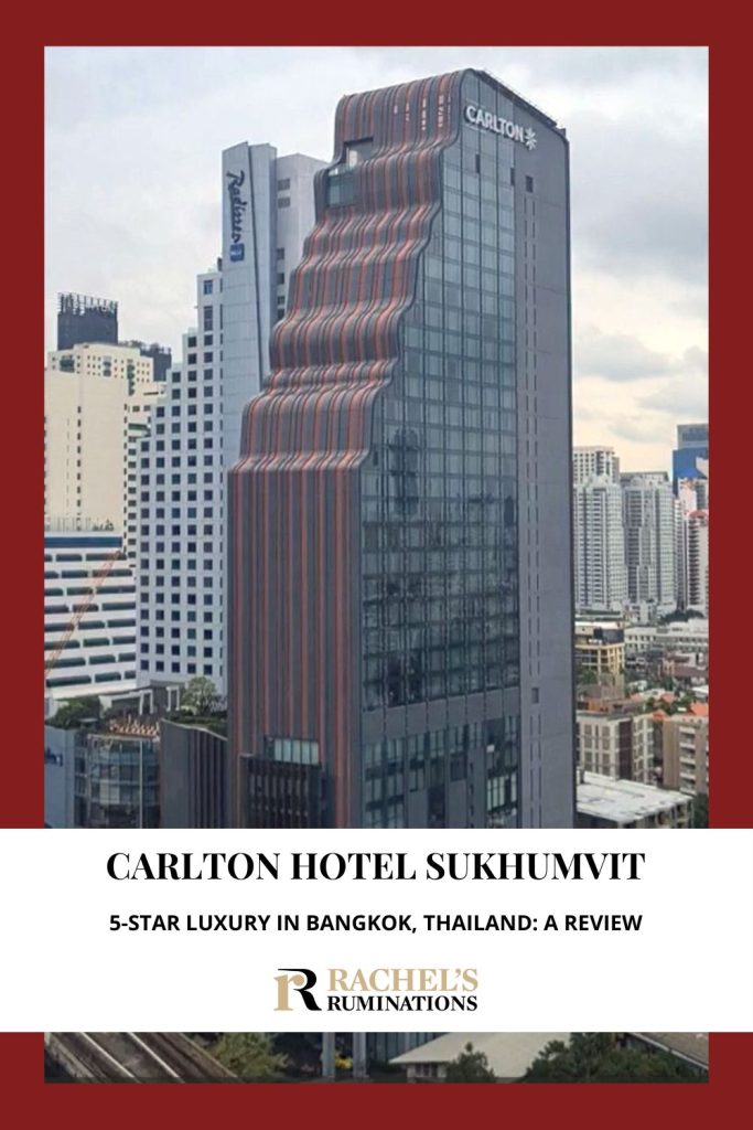 Text: Carlton Hotel Sukhumvit: 5-star luxury in Bangkok, Thailand: A review. Image: the hotel building in daylight.