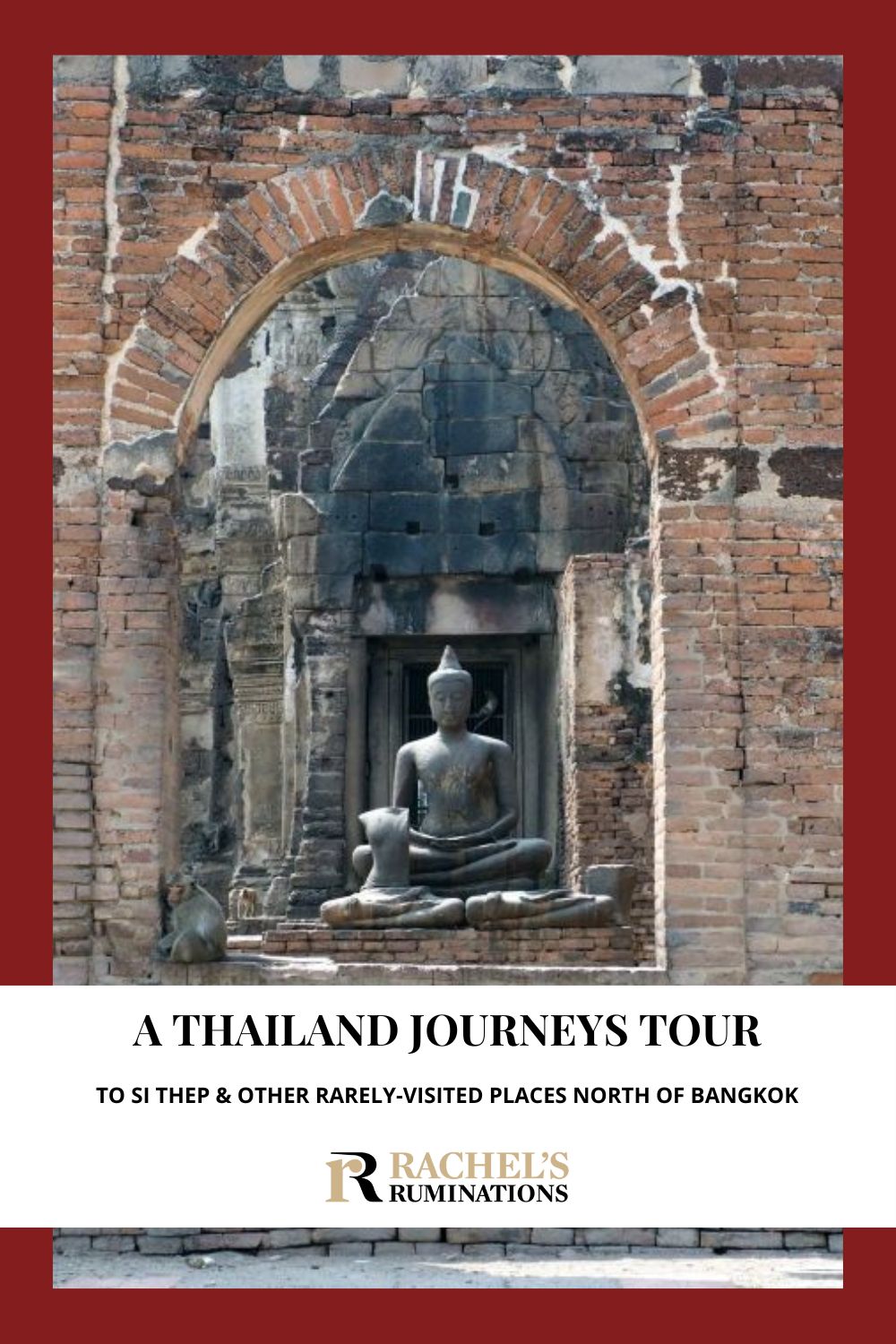 A review of a tour organized by Thailand Journeys of historical sights north of Bangkok: Si Thep and several other lesser-known sights. via @rachelsruminations