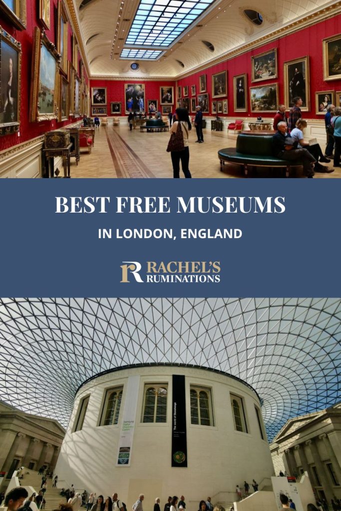 Text: Best free museums in London, England. Images: a large gallery room at the Wallace Collection and the central courtyard of the British Museum. 