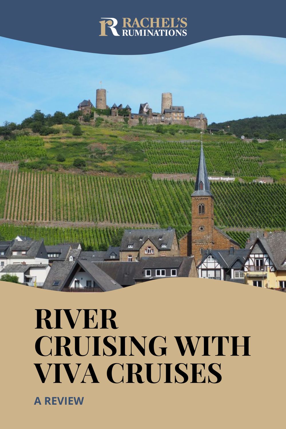 A thorough description and review of a Moselle river cruise with Viva Cruises: the ship, the cabin, the food and drink, the itinerary, etc. via @rachelsruminations