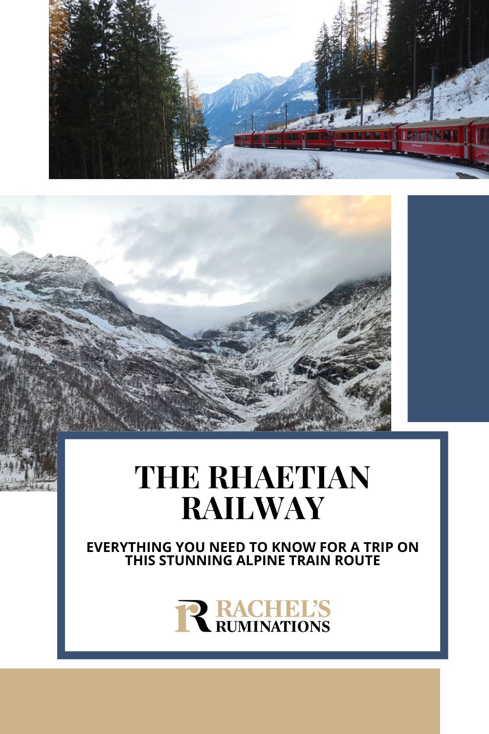 The beauty of the Rhaetian Railway in Switzerland - Rachel's Ruminations