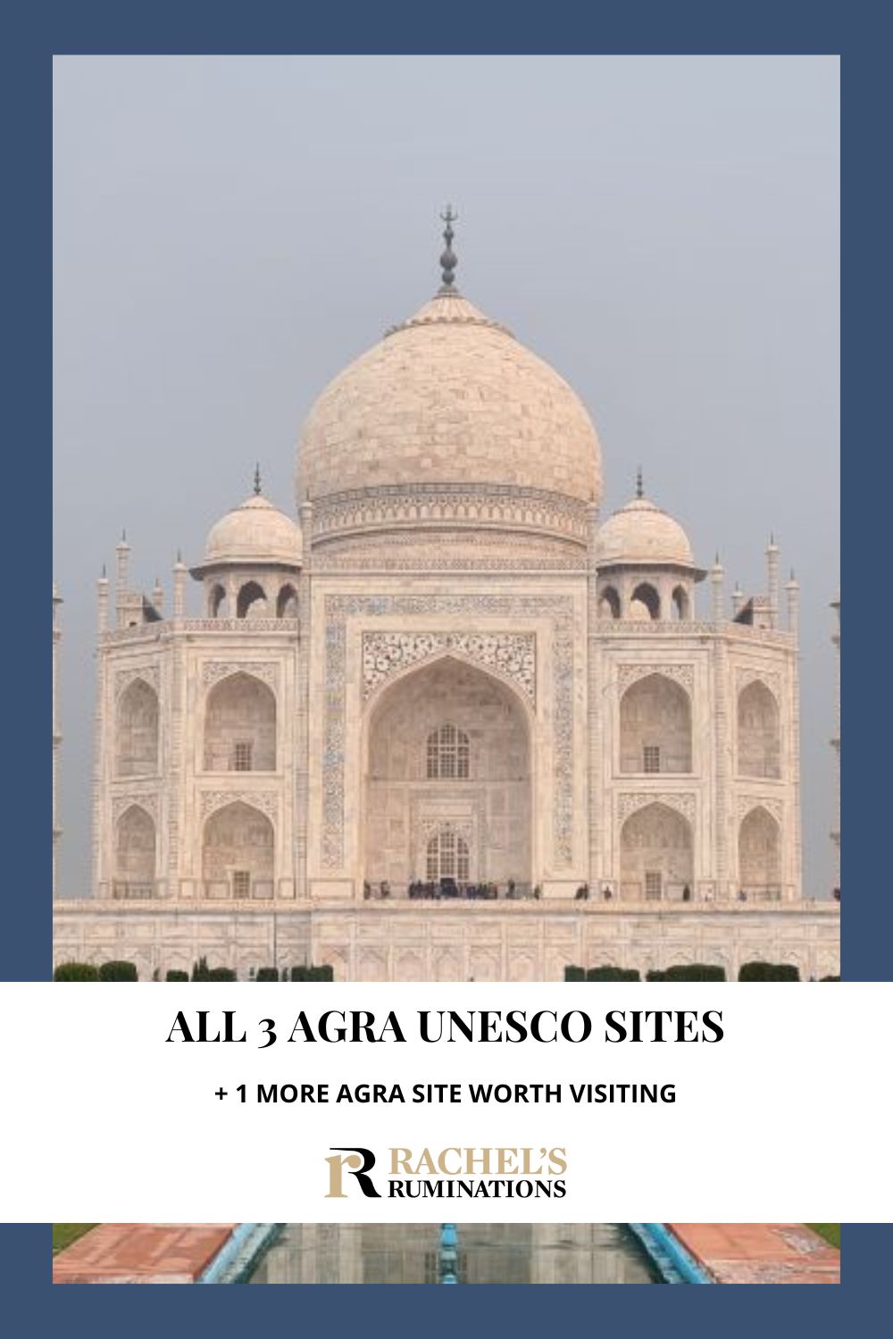 All three UNESCO sites in Agra, India, plus one extra recommended thing to see, with advice for if you are short of time. via @rachelheller