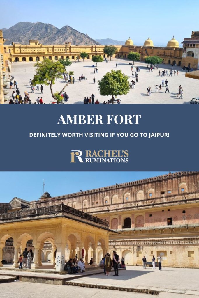 Text: Amber Fort: Definitely worth visiting if you go to Jaipur! Images: the fort's outer courtyard and Man Singh I's palace courtyard.