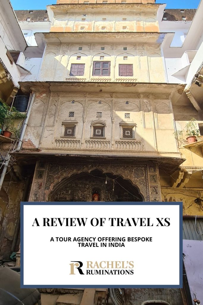 Text: A review of Travel XS: A tour agency offering bespoke travel in India. Image: a haveli.