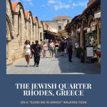 Text: The Jewish Quarter, Rhodes, Greece: On a "Guide Me in Greece" walking tour. Image: a pretty shopping street.