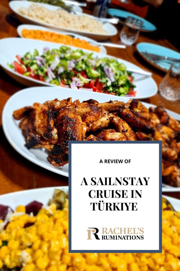 Text: A review of A Sailnstay cruse in Turkiye. Image: platters of food.