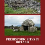 Text: Prehistoric sites in Ireland: A road trip across the north. Images: above, a passage tomb; below, a passage grave (dolmen).