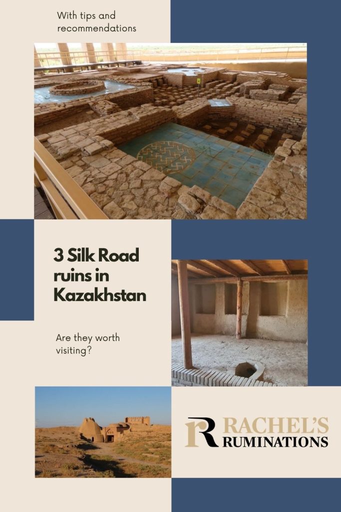 Text: 3 Silk Road ruins in Kazakhstan: are they worth visiting? With tips and recommendations. Images: 3 images from 2 of the ruins.